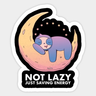 Funny Gift I'm Not Lazy Just Saving Energy Mode Sloth Sticker